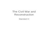 The Civil War and Reconstruction Standard 4. Regional Characteristics USHC-4.1 Compare the social and cultural characteristics of the North, the South,