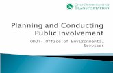 ODOT- Office of Environmental Services. How to ensure Public Involvement reaches the Right People.