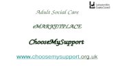 ChooseMySupport Adult Social Care eMARKETPLACE ChooseMySupport  .