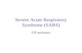 Severe Acute Respiratory Syndrome (SARS) GP seminars.