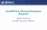 GridPP14 Dissemination Report Bekki Pearce GridPP Events Officer.