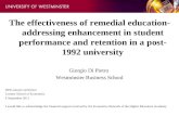 The effectiveness of remedial education- addressing enhancement in student performance and retention in a post-1992 university Giorgio Di Pietro Westminster.