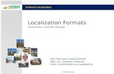 © eCoLoTrain Software localization Localization Formats Characteristics, localization strategies Dipl.-Übersetzer Daniel Zielinski Dept. 4.6 - Saarland.