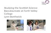Studying the Scottish Science Baccalaureate at Forth Valley College Lynn Borthwick.