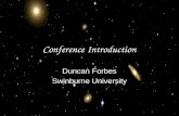 Conference Introduction Duncan Forbes Swinburne University.