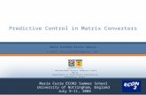 Predictive Control in Matrix Converters Marie Curie ECON2 Summer School University of Nottingham, England July 9-11, 2008 Marco Esteban Rivera Abarca Universidad.