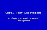 Coral Reef Ecosystems Ecology and Environmental Management.