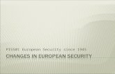 PI5501 European Security since 1945. Security dilemma across Europe Ideological divide Cold War games The Rise and Fall of Détente.