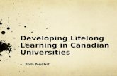 Developing Lifelong Learning in Canadian Universities Tom Nesbit.