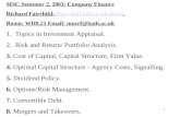 1 MSC Semester 2, 2003: Company Finance Richard Fairchild: //staff.bath.ac.uk/mnsrf Room: WH9.21 Email: mnsrf@bath.ac.uk.