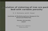Simulation of sintering of iron ore packed bed with variable porosity S. V. Komarov and E. Kasai Institute of Multidisciplinary Research for Advanced Materials.