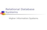 Relational Database Systems Higher Information Systems.