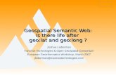 Geospatial Semantic Web: Is there life after geo:lat and geo:long ? Joshua Lieberman Traverse Technologies & Open Geospatial Consortium European Geoinformatics.