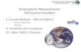 Stratospheric Measurements: Microwave Sounders I. Current Methods – MSU4/AMSU9 Diurnal Adjustment Merging II. Problems and Limitations III. Other AMSU.