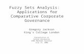 Fuzzy Sets Analysis: Applications for Comparative Corporate Governance Gregory Jackson Kings College London Presentation at Oxford University ESRC Methods.