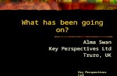 What has been going on? Alma Swan Key Perspectives Ltd Truro, UK Key Perspectives Ltd.