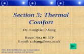 Dr. Congxiao Shang Room No.: 01 37P Email: c.shang@uea.ac.uk Section 3: Thermal Comfort ENV-2D02 (2006):Energy Conservation – power point versions of lectures.
