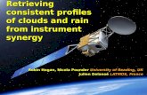 Robin Hogan, Nicola Pounder University of Reading, UK Julien Delanoë LATMOS, France Retrieving consistent profiles of clouds and rain from instrument synergy.