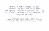 Advanced meteorological pre-processing for the real-time emergency response systems dealing with the atmospheric dispersion in complex terrain I. Kovalets.