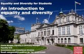 Equality and Diversity for Students Catrin Morgan, Equality & Diversity Manager Equality Unit Governance and Compliance Division Email: morganca5@cardiff.ac.uk,