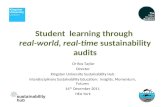 Student learning through real-world, real-time sustainability audits Dr Ros Taylor Director Kingston University Sustainability Hub Interdisciplinary Sustainability.