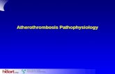 Atherothrombosis Pathophysiology. What Is Atherothrombosis? The formation of a thrombus on an existing atherosclerotic plaque Atherothrombosis is a new.