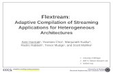 University of Michigan Electrical Engineering and Computer Science Flextream: Adaptive Compilation of Streaming Applications for Heterogeneous Architectures.