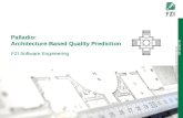 FZI FORSCHUNGSZENTRUM INFORMATIK FZI Software Engineering Palladio: Architecture-Based Quality Prediction.