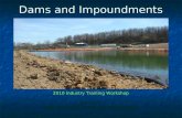 Dams and Impoundments 2010 Industry Training Workshop Jim Kline DEP- Bureau of Oil and Gas Management.