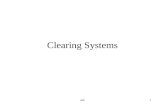 Anb1 Clearing Systems. anb2 Clearing Systems End of Day Net Settlement Systems (NSS) Real Time Gross Settlement Systems (RTGS) Intra Day Net Settlement.
