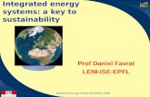 Industrial Ecology Favrat December 2006 1 Integrated energy systems: a key to sustainability Prof Daniel Favrat LENI-ISE-EPFL.