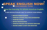 SPEAK ENGLISH NOW! Have fun learning TO SPEAK American English. REDUCES FOREIGN ACCENTS REDUCES FOREIGN ACCENTS IMPROVES LISTENING SKILLS FOR CONVERSATION.