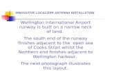 INNOVATIVE LOCALIZER ANTENNA INSTALLATION Wellington International Airport runway is built on a narrow neck of land. The south end of the runway finishes.