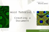 COMPREHENSIVE Word Tutorial 1 Creating a Document.