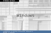 Windows Fundamentals of Building Construction, Materials & Methods, 5 th Edition Copyright © 2009 John Wiley & Sons. All rights reserved. 18 Windows and.
