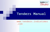 Tenders Manual . Introduction Tenders.indiatimes.com is most comprehensive tender portal. The tenders are procured from all.