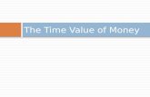 The Time Value of Money. The Timeline Suppose you are lending $1,000 today and the loan will be repaid in two annual payments. The timeline looks like.