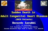 Sudden Death in Adult Congenital Heart Disease (GUCH Patients) Sudden Death in Adult Congenital Heart Disease (GUCH Patients) Berardo Sarubbi U.O.C. di.
