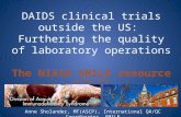 The NIAID SMILE resource (November 2006) DAIDS clinical trials outside the US: Furthering the quality of laboratory operations The NIAID SMILE resource.