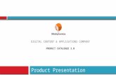 DIGITAL CONTENT & APPLICATIONS COMPANY Product Presentation PRODUCT CATALOGUE 3.0.
