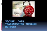 SECURE  DATA  TRANSMISSION THROUGH   NETWORK...ne