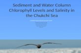 Sediment and Water Column Chlorophyll Levels and Salinity in the Chukchi Sea COMIDA-Hanna Shoal Ecosystem Study Prepared by Jordann K. Young Marine Science.