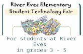 For students at River Eves in grades 3 – 5. December 3–4, 2012.