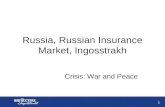 1 Russia, Russian Insurance Market, Ingosstrakh Crisis: War and Peace.