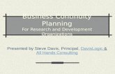 Business Continuity Planning For Research and Development Organizations Presented by Steve Davis, Principal, DavisLogic & All Hands ConsultingDavisLogic.