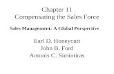Chapter 11 Compensating the Sales Force Sales Management: A Global Perspective Earl D. Honeycutt John B. Ford Antonis C. Simintiras.