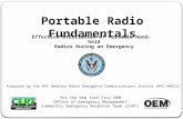Effective Utilization of Portable Hand-held Radios During an Emergency Portable Radio Fundamentals for the New York City OEM Office of Emergency Management.