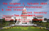 The Stephen J. Sylvain 2014 Business Stabilization, Investment & Growth Press ESC to Exit the Presentation. / Press & Hold ALT+Tab to Pause. CLICK HERE.