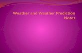 Weather ___________= the condition of the _____________at a particular _______and _______ Weather ___________= a _____________of ___________weather conditions.