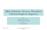 5 March 2003National Weather Service State College PA Mid-Atlantic Severe Weather Climatological Aspects by Kevin S. Lipton Richard H. Grumm and John LaCorte.
